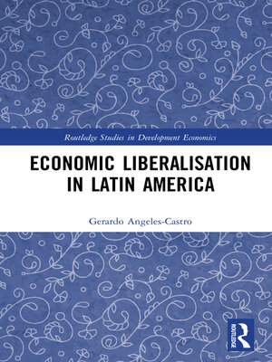 cover image of Economic Liberalisation in Latin America